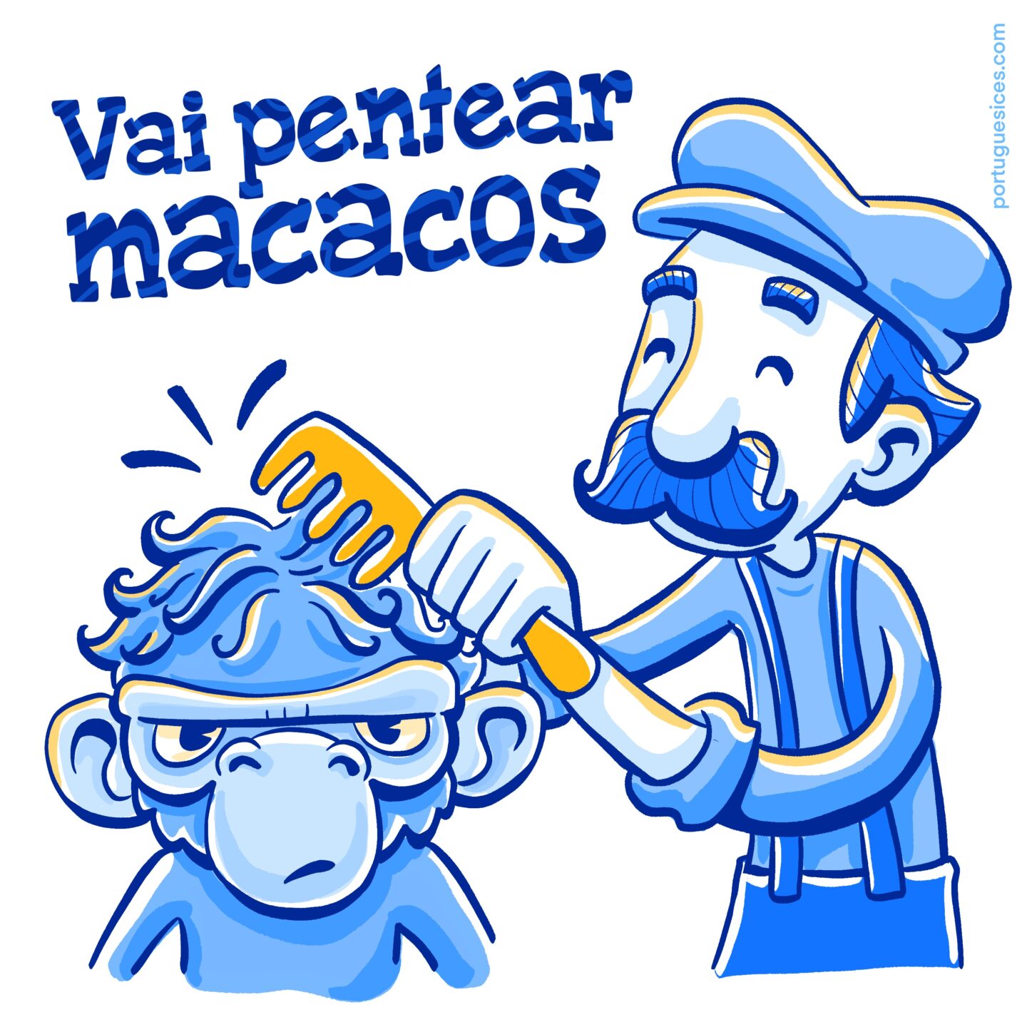 Vai pentear macacos